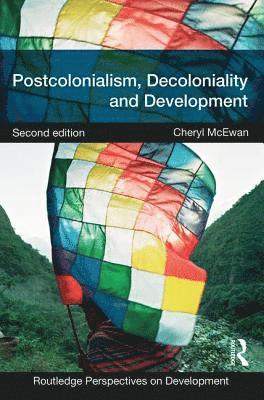 Postcolonialism, Decoloniality and Development 1