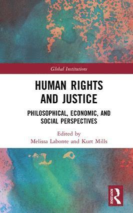 Melissa Labonte, Kurt Mills, Melissa LaBonte - Human Rights and Justice, Inbunden