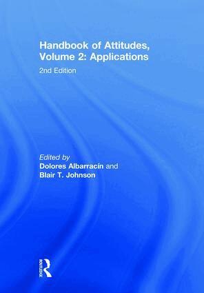 Dolores Albarracin, Blair T. Johnson - Handbook of Attitudes, Volume 2: Applications, Inbunden