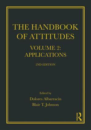 Dolores Albarracin, Blair T. Johnson - Handbook of Attitudes, Volume 2: Applications, Häftad