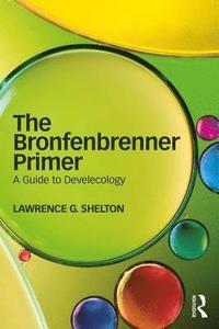 bokomslag The Bronfenbrenner Primer
