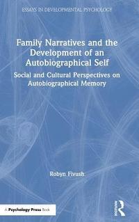bokomslag Family Narratives and the Development of an Autobiographical Self