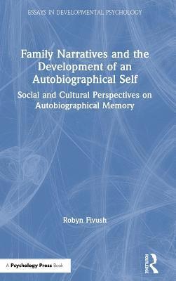 Family Narratives and the Development of an Autobiographical Self 1
