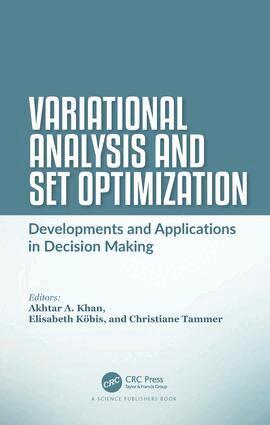 Akhtar A. Khan, Elisabeth Köbis, Christiane Tammer - Variational Analysis and Set Optimization, Inbunden