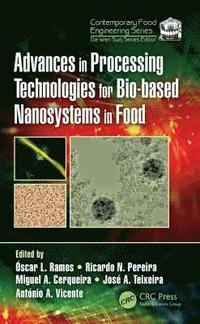 bokomslag Advances in Processing Technologies for Bio-based Nanosystems in Food