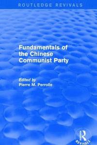 bokomslag Revival: Fundamentals of the Chinese Communist Party (1976)