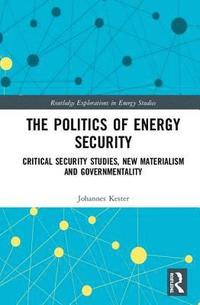 bokomslag The Politics of Energy Security