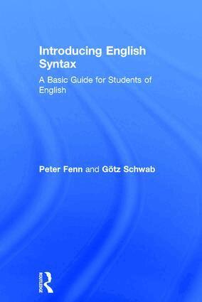 Peter Fenn, Götz Schwab - Introducing English Syntax, Inbunden
