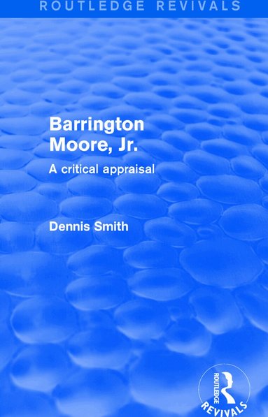 Dennis Smith - Barrington Moore Jr, Inbunden