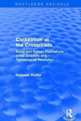 Radovan Richta - Civilization at the Crossroads : Social and Human Implications of the Scientific and Technological Revolution (International Arts and Sciences Press), Inbunden