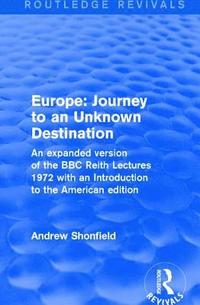 bokomslag Revival: Europe: Journey to an Unknown Destination (1972)