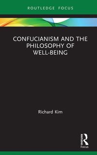 bokomslag Confucianism and the Philosophy of Well-Being