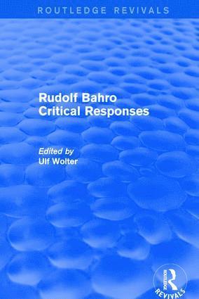 Ulf Wolter - Rudolf Bahro Critical Responses, Inbunden