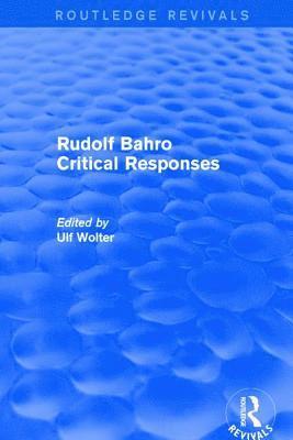 bokomslag Rudolf Bahro Critical Responses