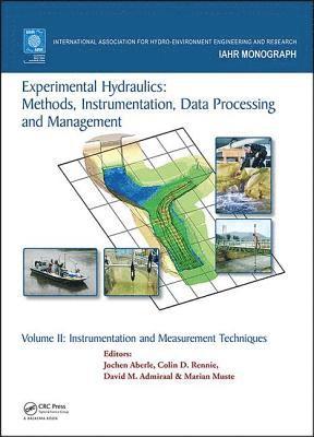 bokomslag Experimental Hydraulics: Methods, Instrumentation, Data Processing and Management