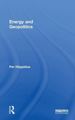 bokomslag Energy and Geopolitics