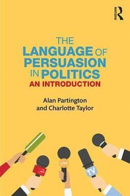 The Language of Persuasion in Politics 1