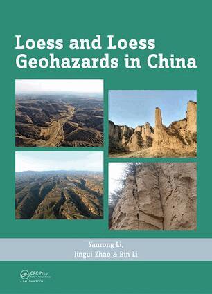 Yanrong Li, Jingui Zhao, Bin Li - Loess and Loess Geohazards in China, Inbunden