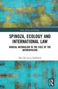 bokomslag Spinoza, Ecology and International Law