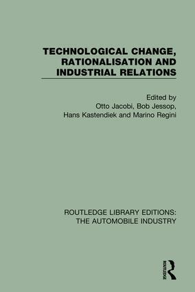 Otto Jacobi, Bob Jessop, Hans Kastendiek, Marino Regini - Technological Change, Rationalisation and Industrial Relations, Inbunden