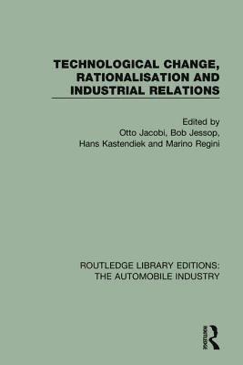 Technological Change, Rationalisation and Industrial Relations 1