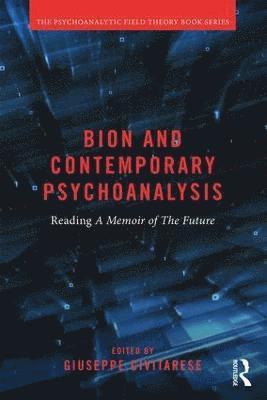 Bion and Contemporary Psychoanalysis