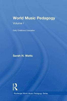 World Music Pedagogy, Volume I: Early Childhood Education 1