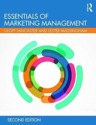 Geoffrey Lancaster, Lester Massingham, UK) Lancaster, Geoffrey (London School of Commerce, Singapore) Massingham, Lester (CMC Consulting - Essentials of Marketing Management, Häftad