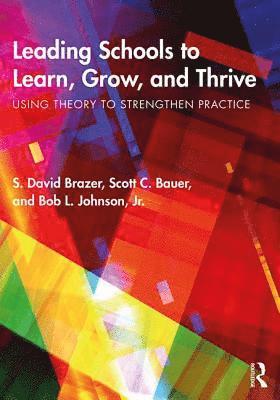 Leading Schools to Learn, Grow, and Thrive 1