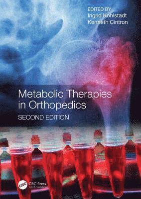 Metabolic Therapies in Orthopedics, Second Edition 1