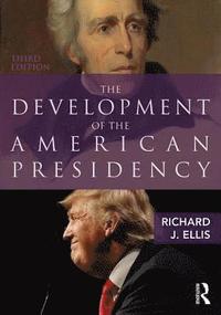 bokomslag The Development of the American Presidency