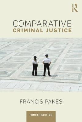 Francis Pakes - Comparative Criminal Justice, Häftad