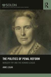 bokomslag The Politics of Penal Reform