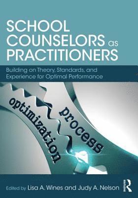School Counselors as Practitioners 1