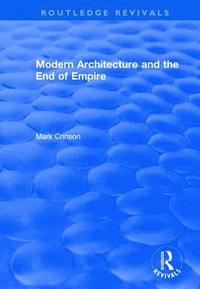bokomslag Modern Architecture and the End of Empire