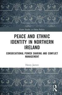 bokomslag Peace and Ethnic Identity in Northern Ireland