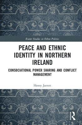 bokomslag Peace and Ethnic Identity in Northern Ireland