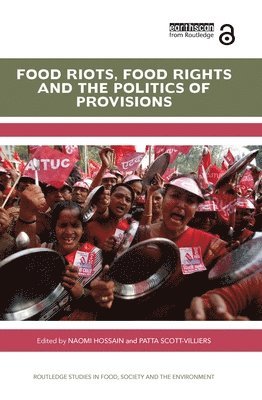 bokomslag Food Riots, Food Rights and the Politics of Provisions