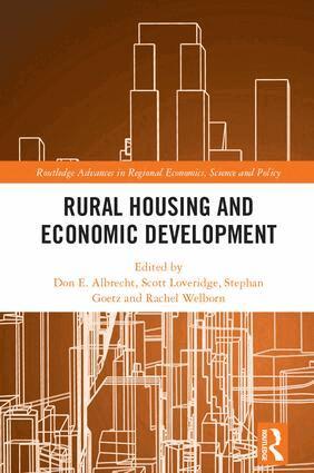 Don E. Albrecht, Scott Loveridge, Stephan Goetz, Rachel Welborn - Rural Housing and Economic Development, Inbunden