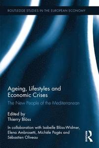 bokomslag Ageing, Lifestyles and Economic Crises