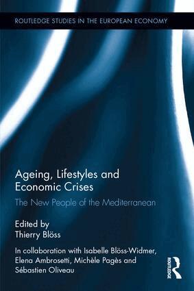 Thierry Blöss - Ageing, Lifestyles and Economic Crises, Inbunden