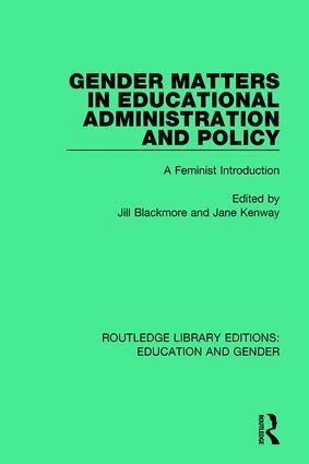 Jill Blackmore, Jane Kenway - Gender Matters in Educational Administration and Policy, Häftad