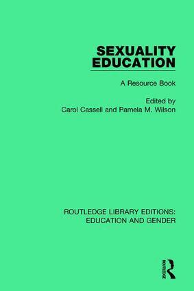 Carol Cassell, Pamela M. Wilson - Sexuality Education, Inbunden