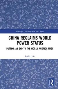 bokomslag China Reclaims World Power Status