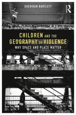 Children and the Geography of Violence 1