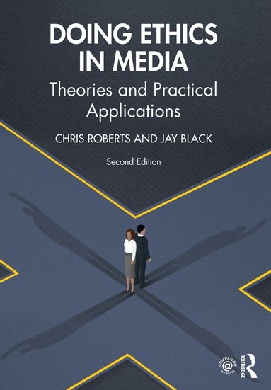 Chris Roberts, Jay Black - Doing Ethics in Media, Häftad