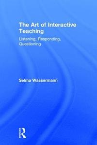 bokomslag The Art of Interactive Teaching