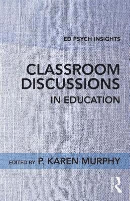 P. Karen Murphy, USA) Murphy, P. Karen (Pennsylvania State University - Classroom Discussions in Education, Häftad