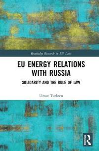 bokomslag EU Energy Relations With Russia