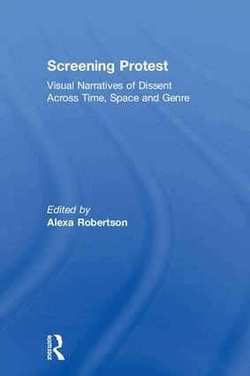 Alexa Robertson - Screening Protest, Inbunden